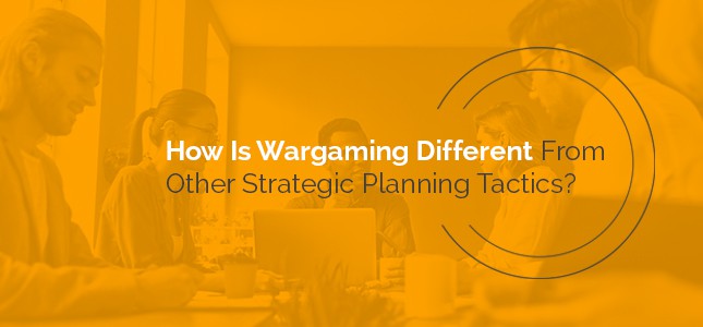 Wargaming Benefits for Business Strategic Planning